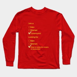 Commie Seeking Means of Production Long Sleeve T-Shirt